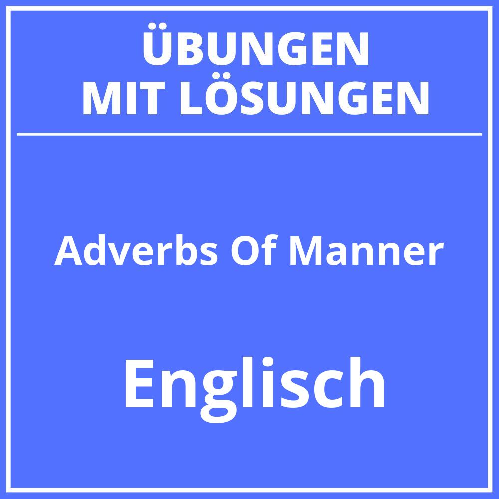 Adverbs Of Manner Übungen