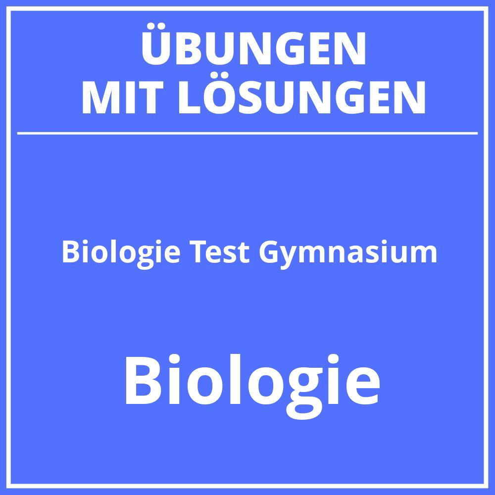 Biologie Test 2 Klasse Gymnasium