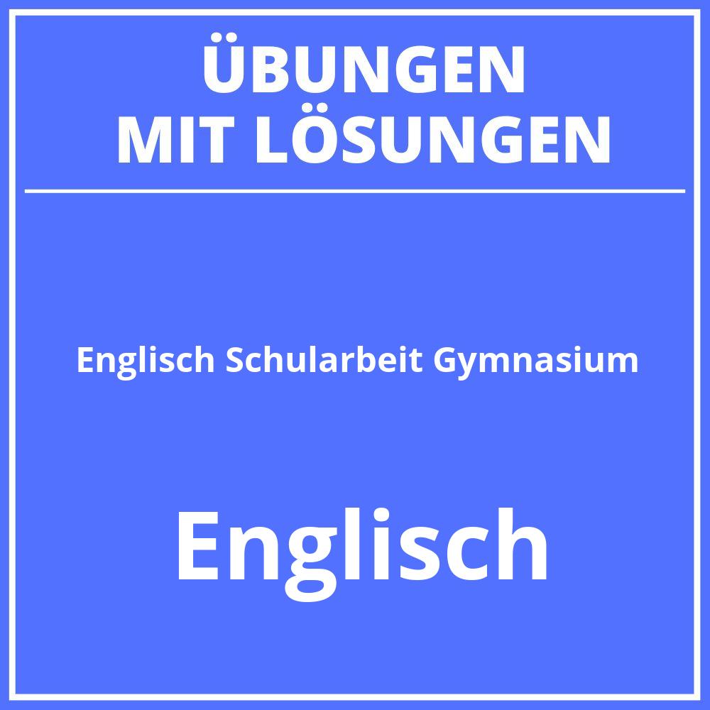 Englisch Schularbeit 1 Klasse Gymnasium Übungen