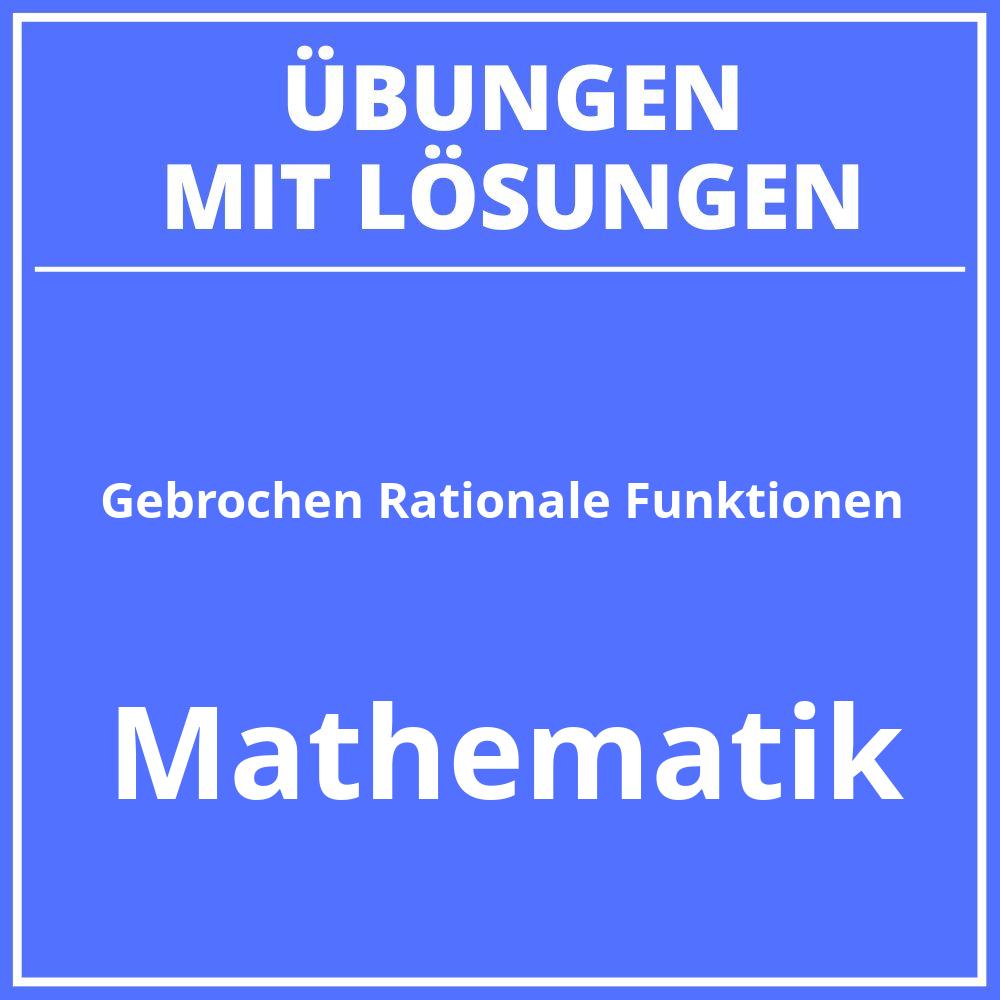 Gebrochen Rationale Funktionen Aufgaben 8 Klasse