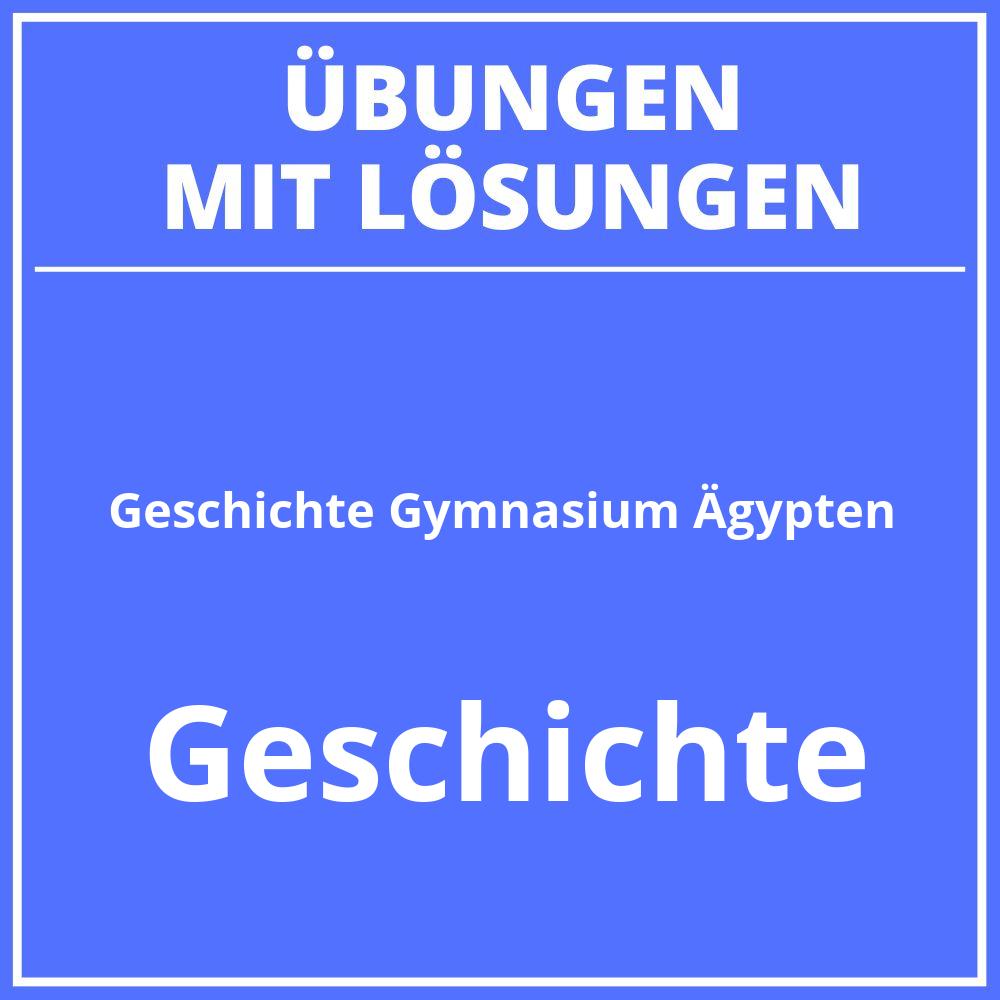 Geschichte 6 Klasse Gymnasium Ägypten