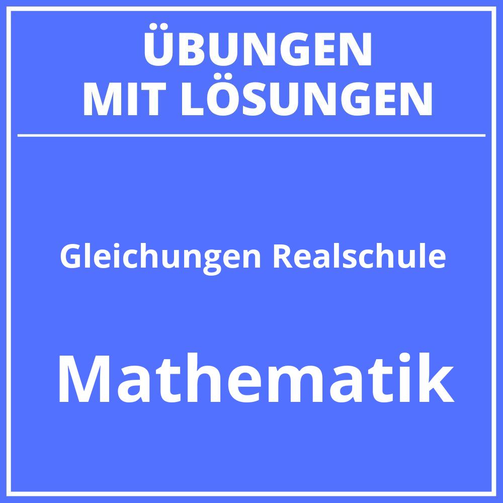 Gleichungen 8 Klasse Realschule