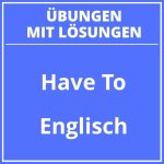 Have To Übungen 7 Klasse PDF