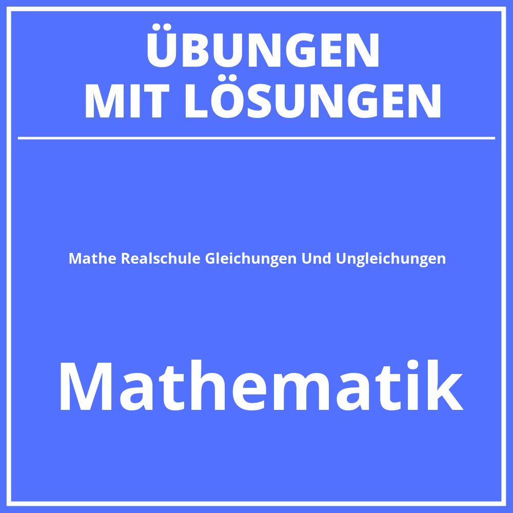 Mathe 5 Klasse Realschule Übungen Gleichungen Und Ungleichungen