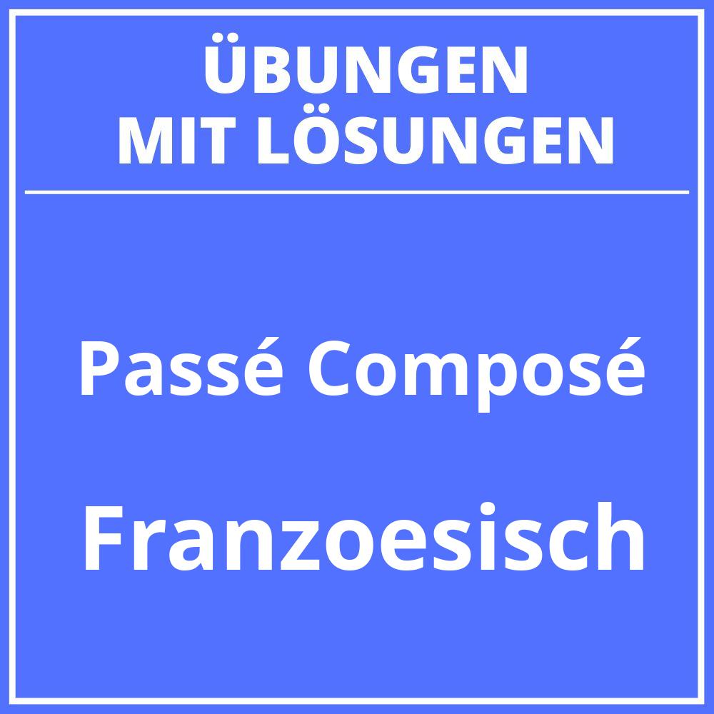 Passé Composé Übungen Mit Lösungen