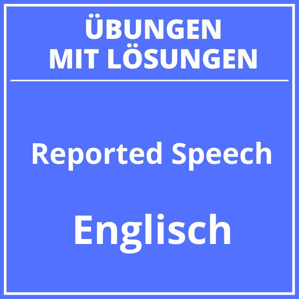 Reported Speech Übungen Mit Lösungen