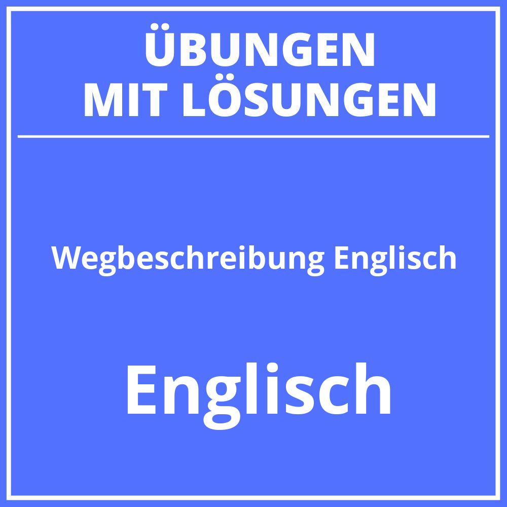 Wegbeschreibung Englisch Übungen Zum Ausdrucken